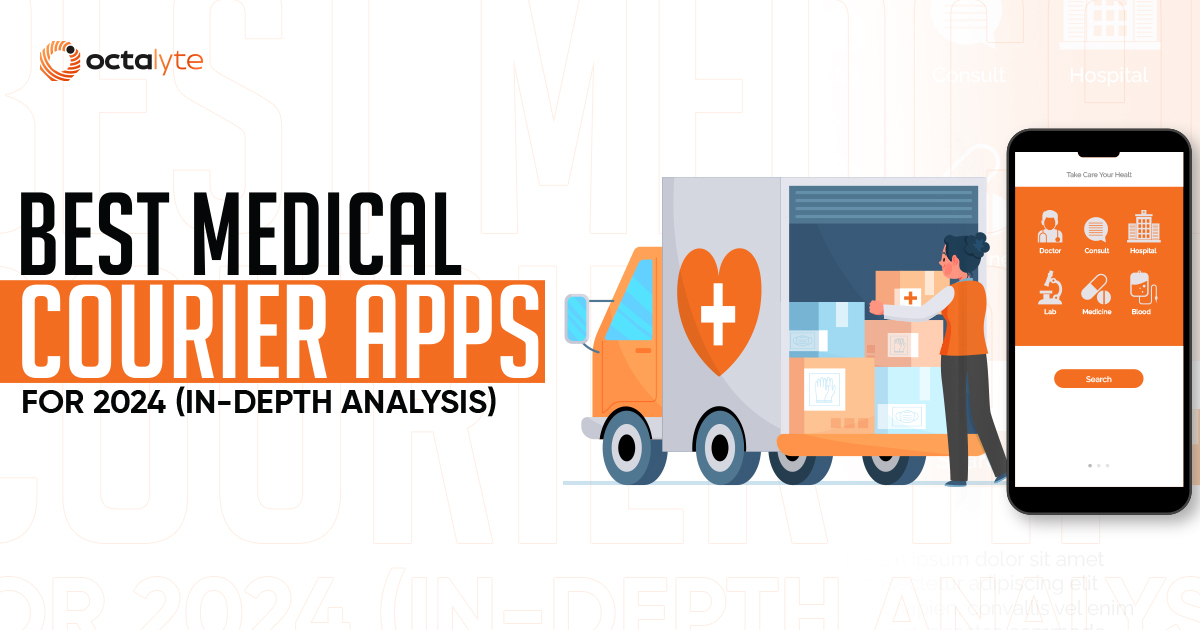 Best Medical Courier Apps for 2024